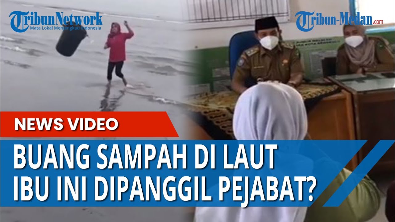 Buang Sampah di Laut, Seorang Ibu di Bengkulu Dipanggil Wakil Wali Kota, Menangis Minta Maaf