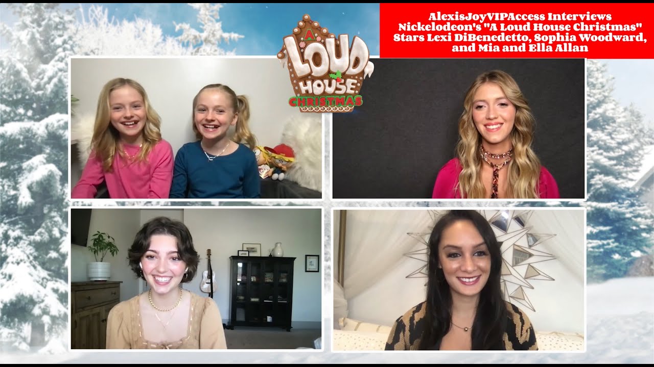 A Loud House Christmas - Sophia Woodward, Lexi DiBenedetto, Mia Allan And Ella Allan Interview