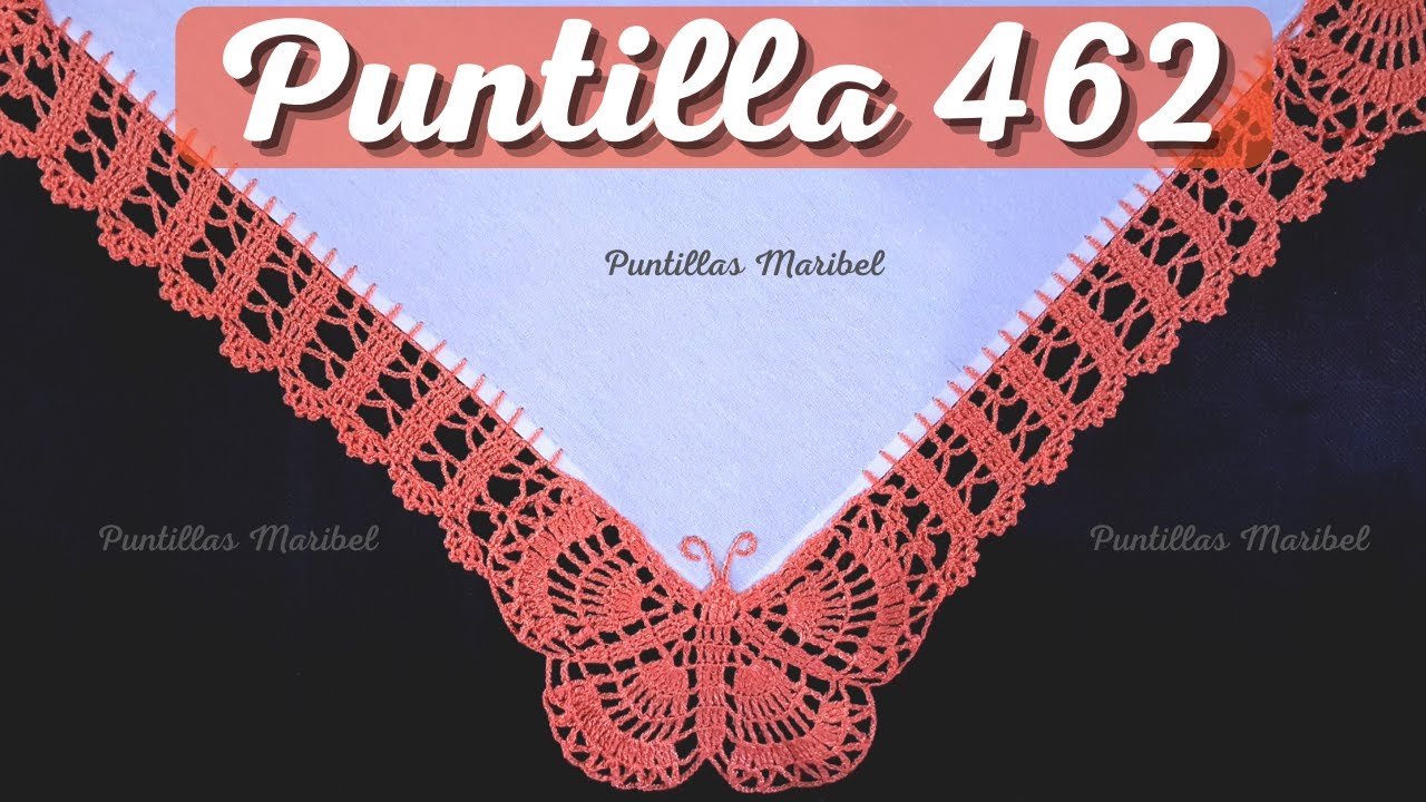 ESPECIAL NO. 11 | PUNTILLA 462 🦋 MARIPOSAS - PARTE 2 🦋 | Puntillas Maribel