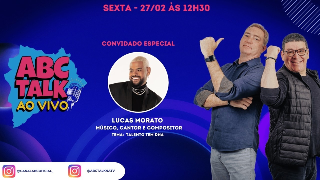 🎙️ ABC TALK AO VIVO: Lucas Morato | 246
