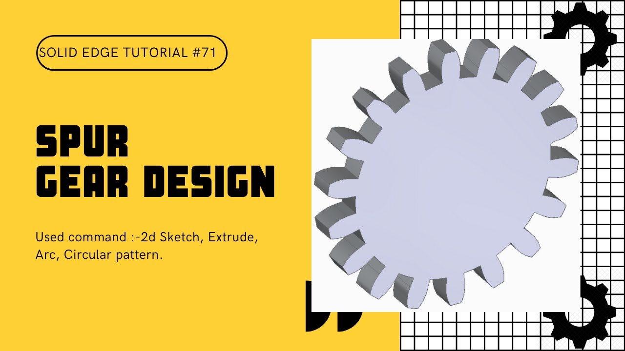 Solid edge tutorial - #71 - Spur gear design