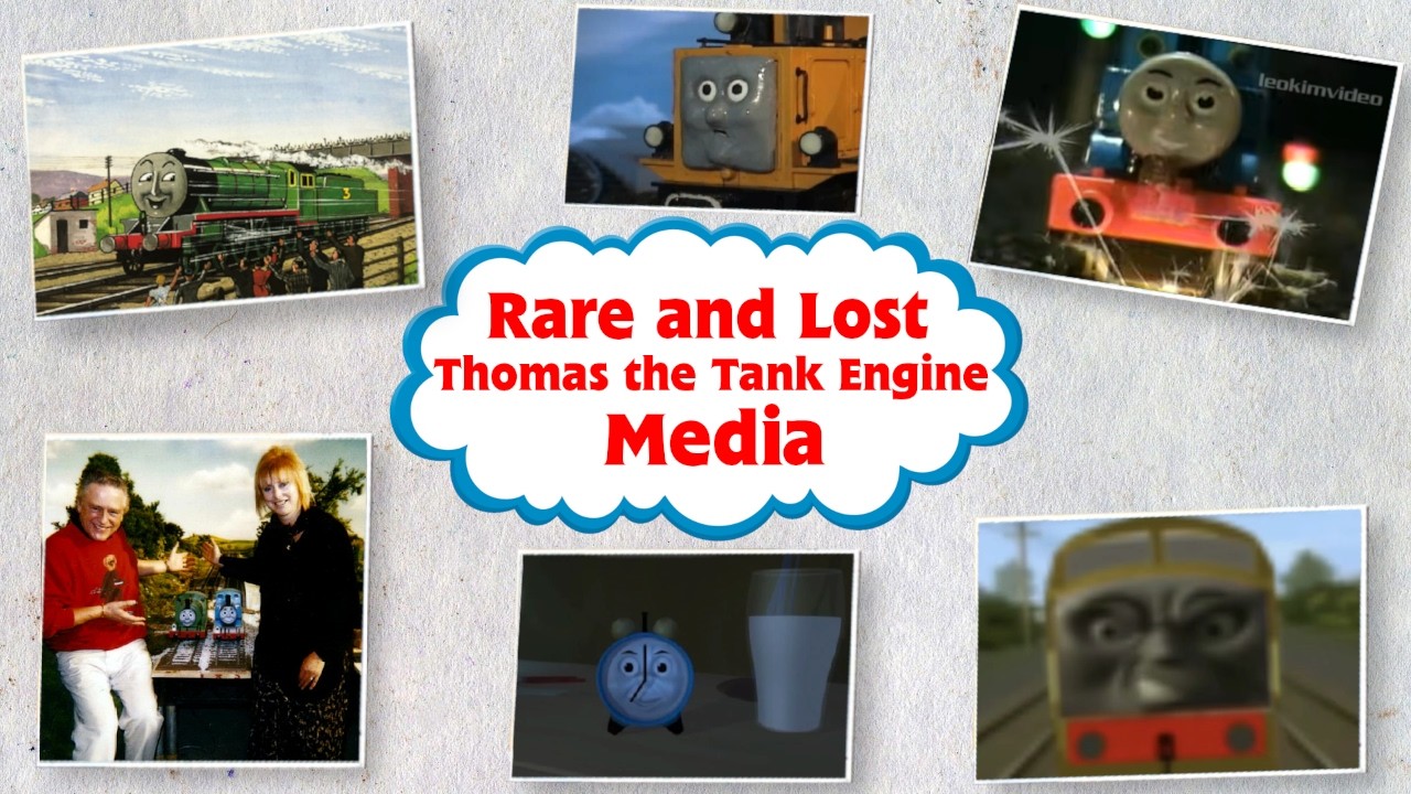 Rare and Lost Thomas the Tank Engine Media (Remake)