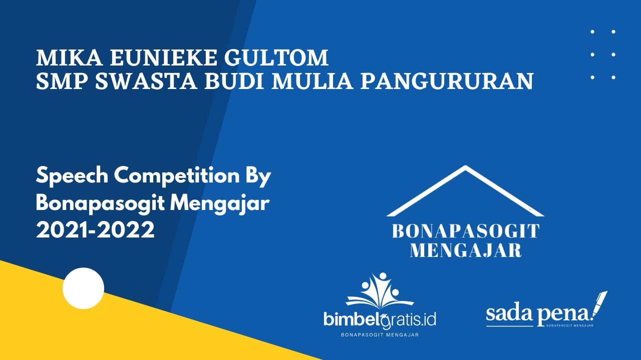 Bonapasogit Mengajar Speech Competition by MIKA EUNIEKE GULTOM SMP SWASTA BUDI MULIA PANGURURAN