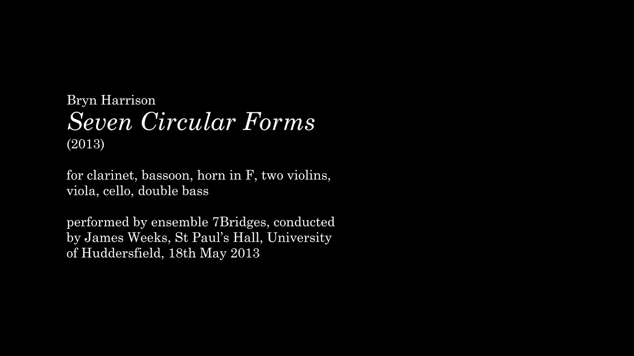 Bryn Harrison: Seven Circular Forms