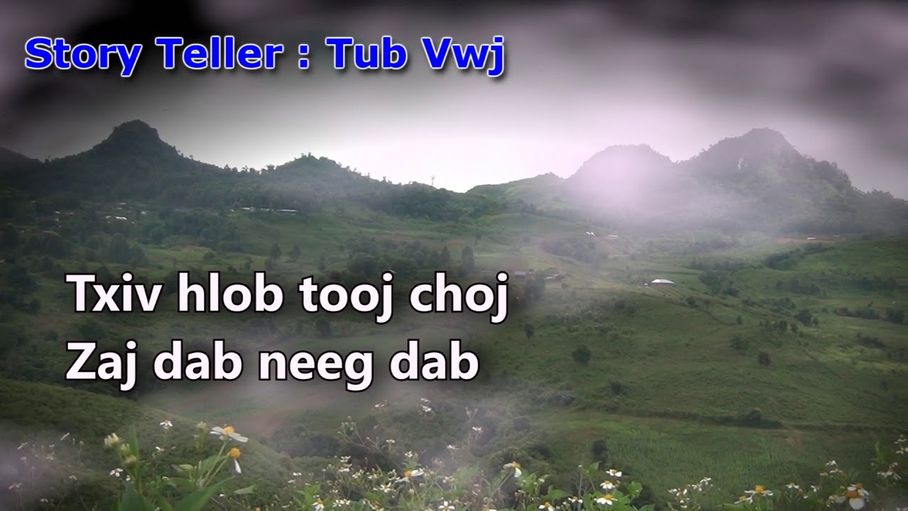 Txiv hlob tooj choj zaj dab neeg dab 10/18/2018