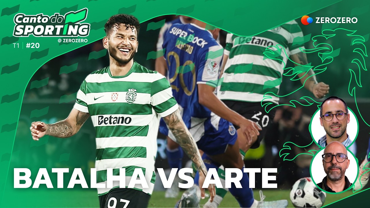 Crescimento de Rui Borges no Clássico, as guerras e o Relatório e Contas | Canto do Sporting