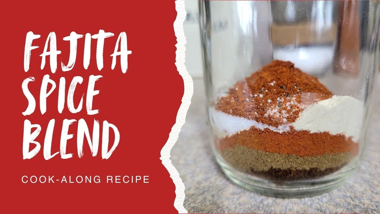 Cheap & Cheery: Fajita Spice Blend Mix-Along