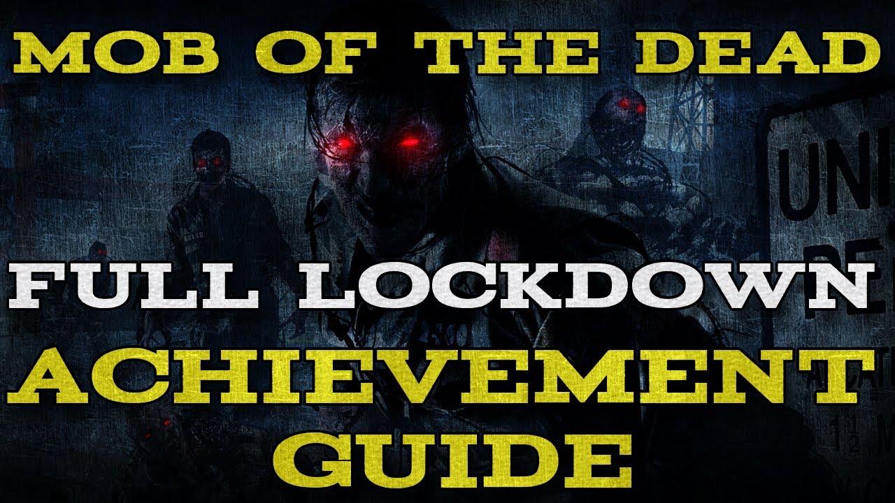 Black Ops 2: Mob of the Dead - Full Lockdown Achievement/Trophy Guide