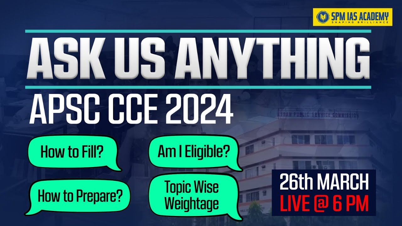 Ask Us Anything I APSC 2025 Exam | APSC Exam preparation doubts clearing Session I SPM IAS Academy
