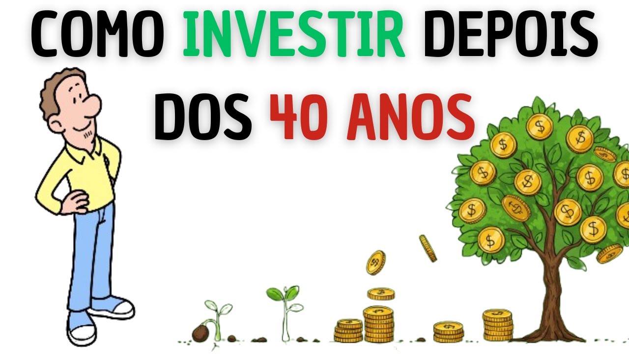 Investir Depois dos 40 &Eacute; DIFERENTE de Investir Mais Jovem?