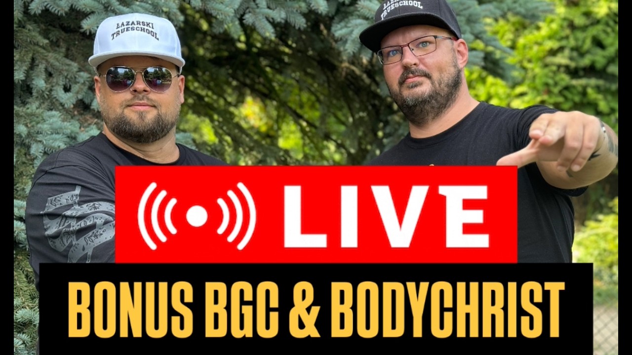 🔴 BONUS BGC & BODYCHRIST // LUJE NA ŻYWO 🔴