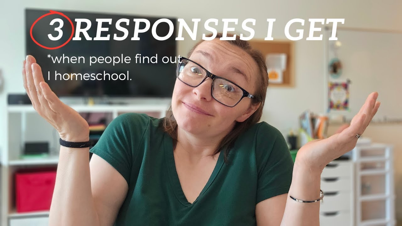 Responses I get when people find out we homeschool