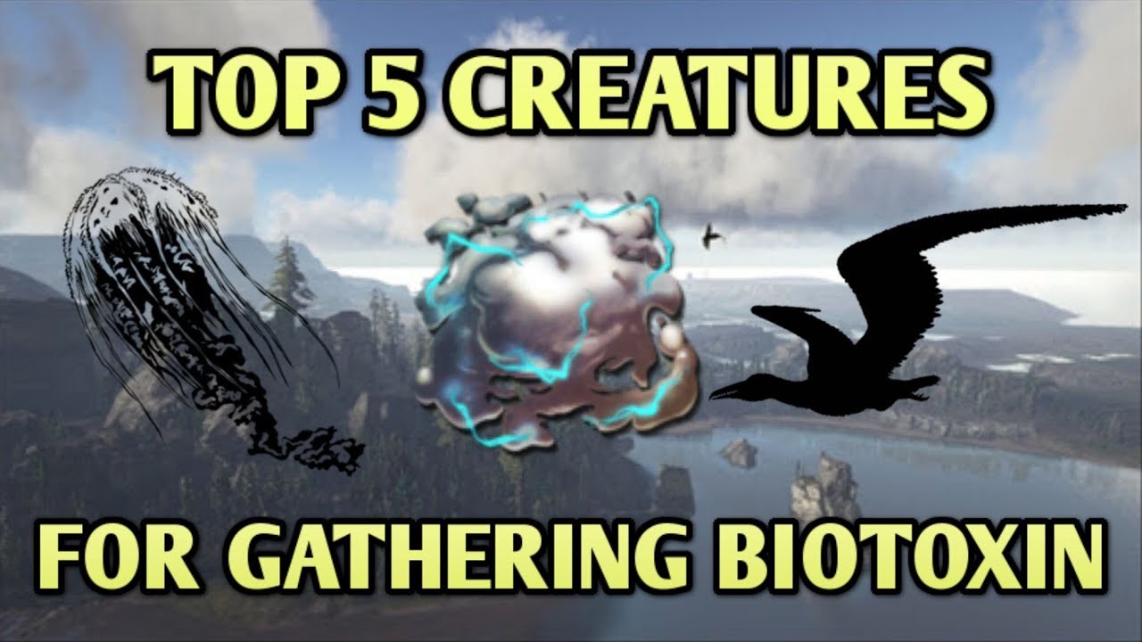 TOP 5 BEST CREATURES FOR GATHERING BIOTOXIN! - Ark: Survival Evolved