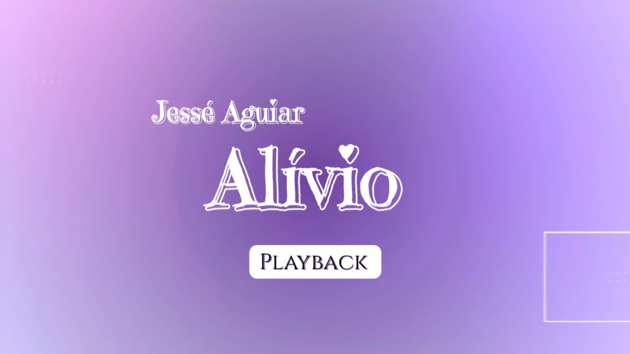 Alívio (Jessé Aguiar) PLAYBACK