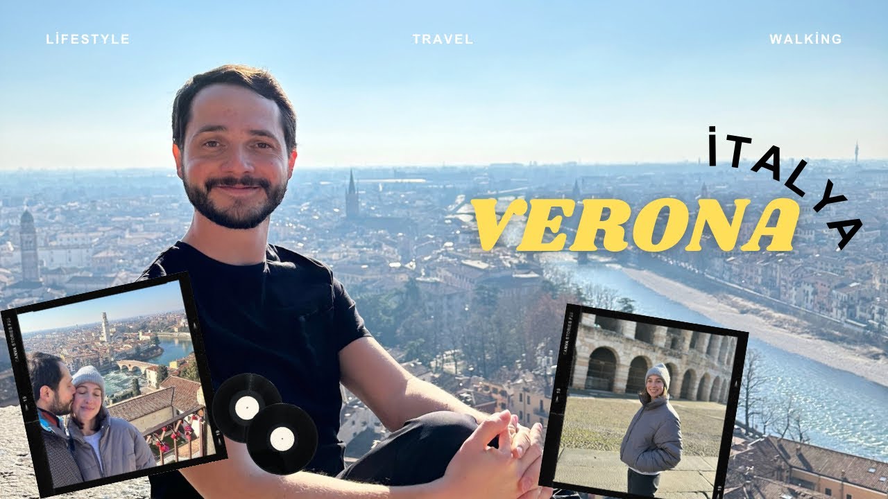 8 Saatte Verona | Mini Vlog | İtalya