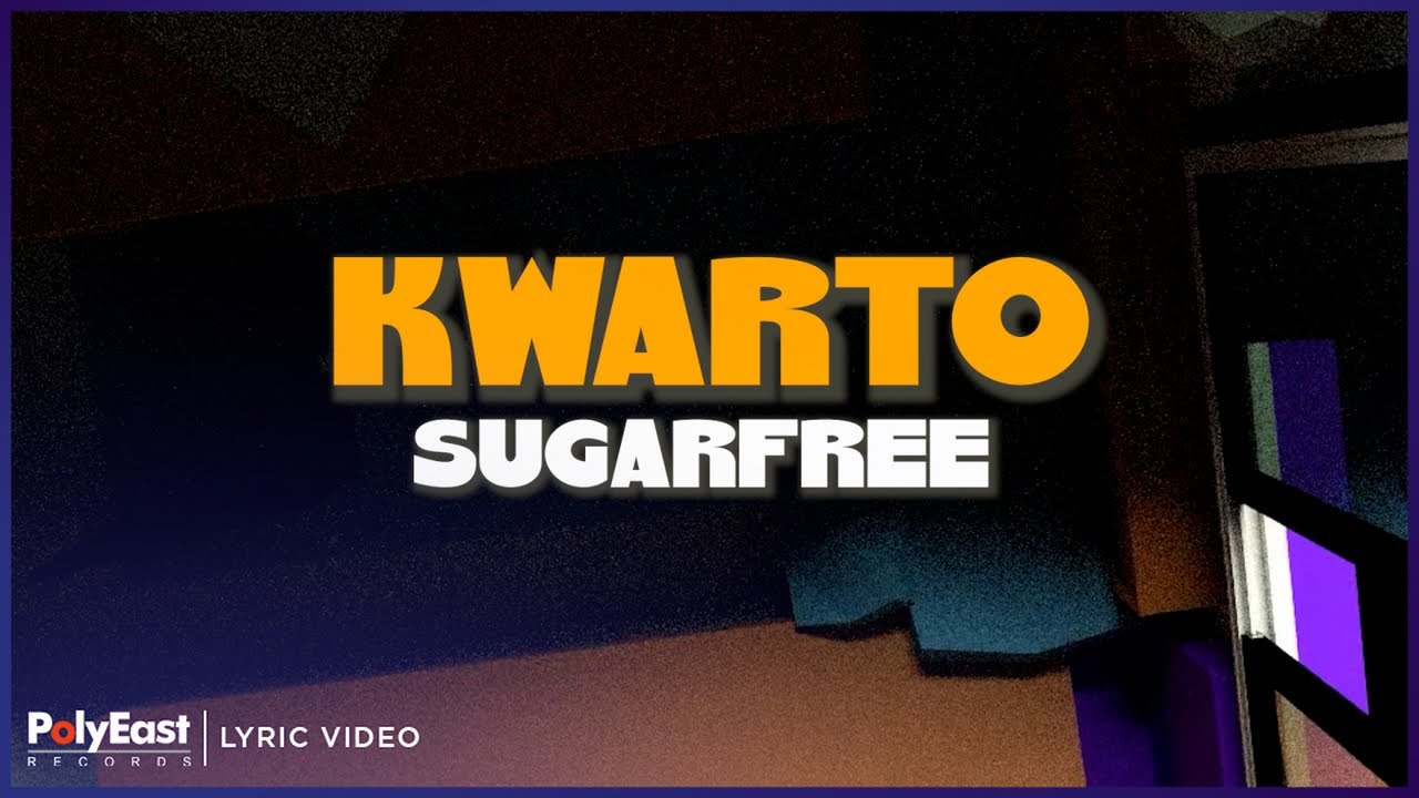 Sugarfree - Kwarto (Lyric Video)