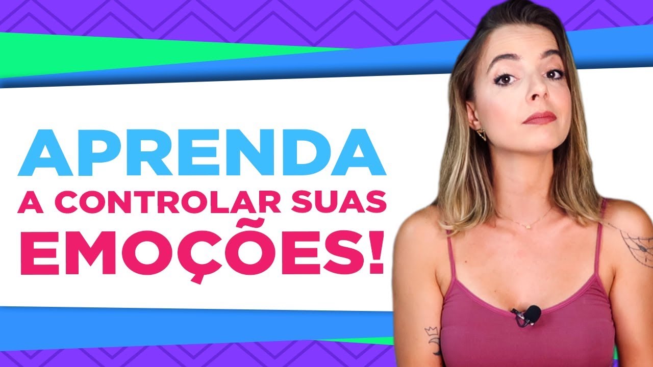 APRENDA A CONTROLAR SUAS EMOÇÕES | Coach de Relacionamentos | Luiza Vono
