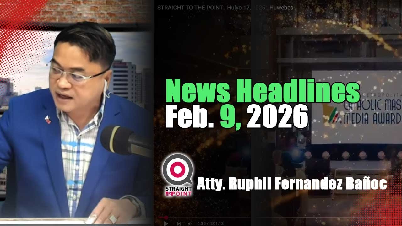 News Headlines | Pebrero 09, 2026 - Lunes | With Radyoman Atty. Ruphil Fernandez Bano