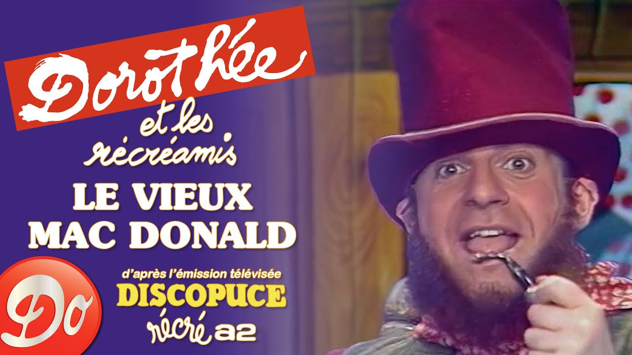 DOROTH&Eacute;E et les R&eacute;cr&eacute;amis - Le vieux Mac Donald | Discopuce | LE JARDIN DES CHANSONS