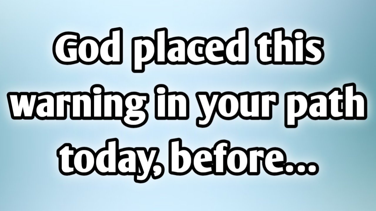 📃 God placed this warning in your path today, before…