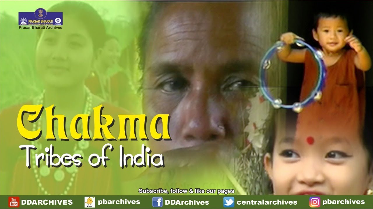 Chakma Tribe | Tribes of India