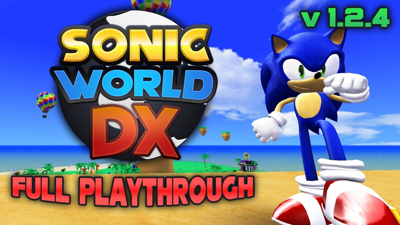Sonic World DX - Complete Playthrough [Marathon Mode]