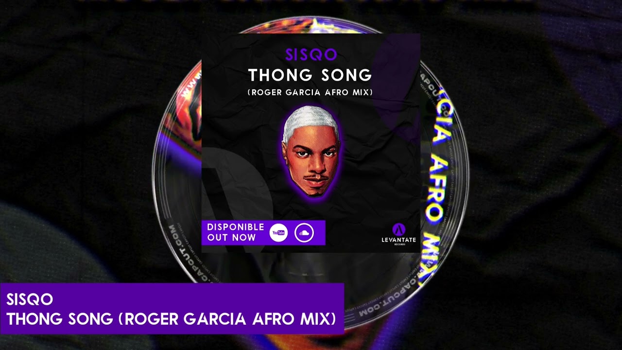 SISQO - THE THONG SONG (ROGER GARCIA AFRO MIX) Free Download DESCARGA GRATIS