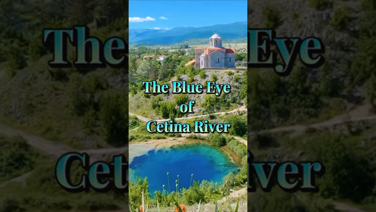 The Blue Eye of Cetina River – Croatia’s Hidden Spring 🌊✨