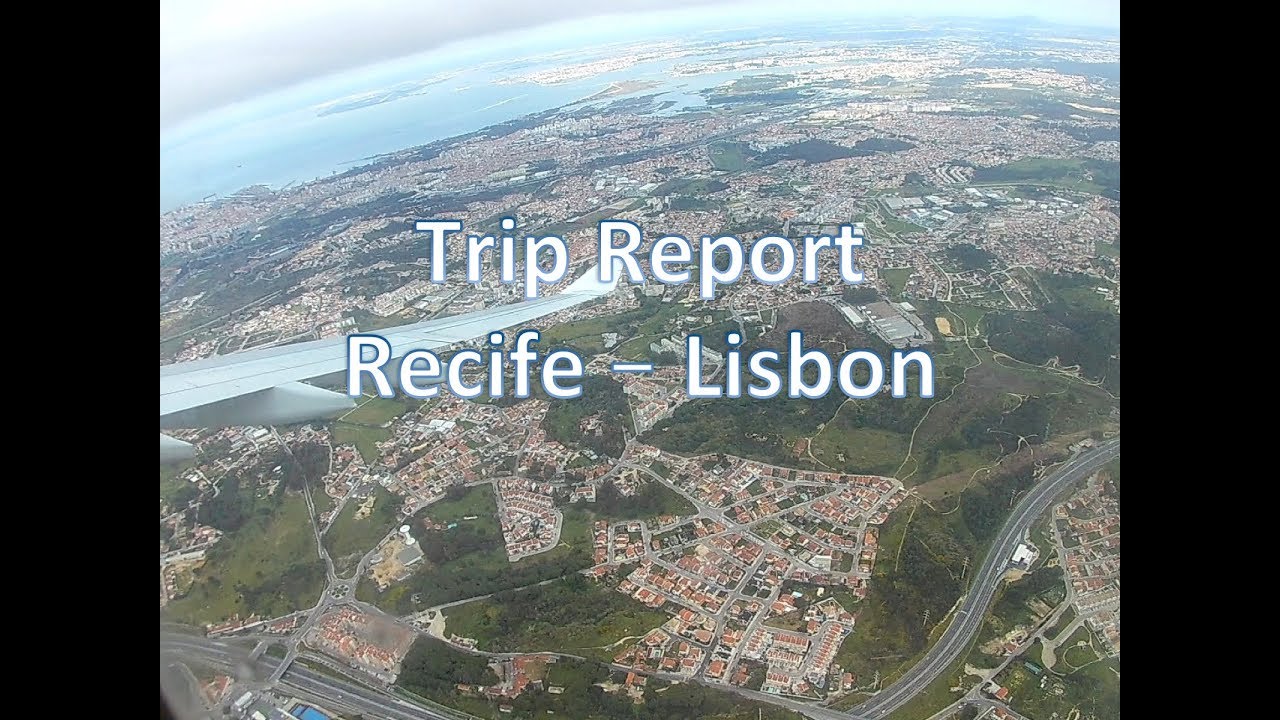 Trip Report Recife (REC) to Lisbon (LIS) on Board Tap Portugal