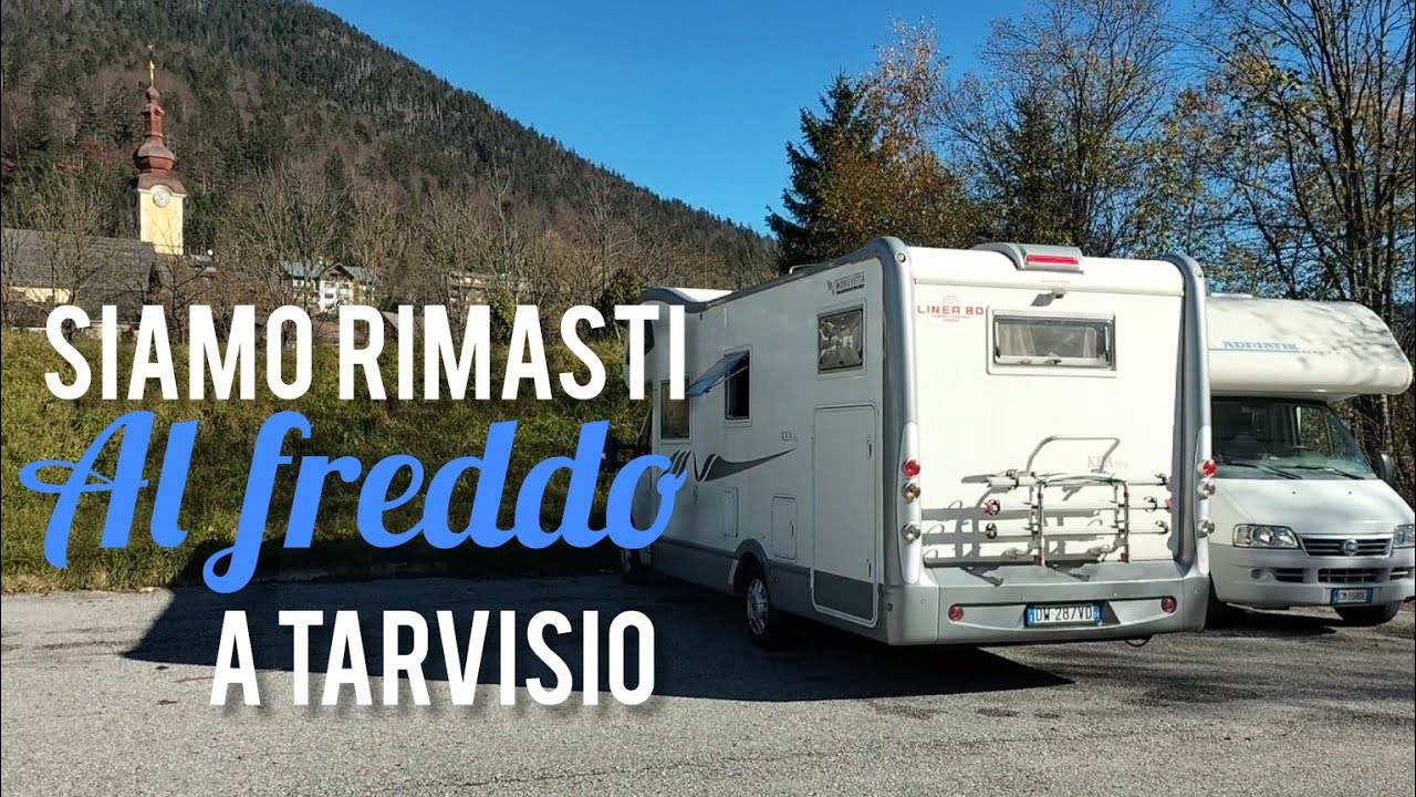 Rimasti al freddo in camper in libera: weekend in camper a Tarvisio