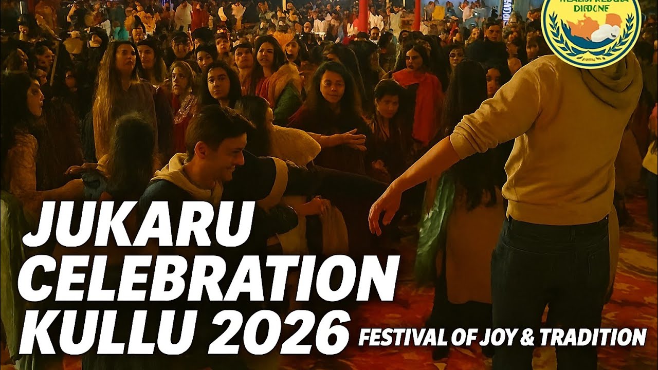Jukaru Celebration 2026 !! KULLU !! 