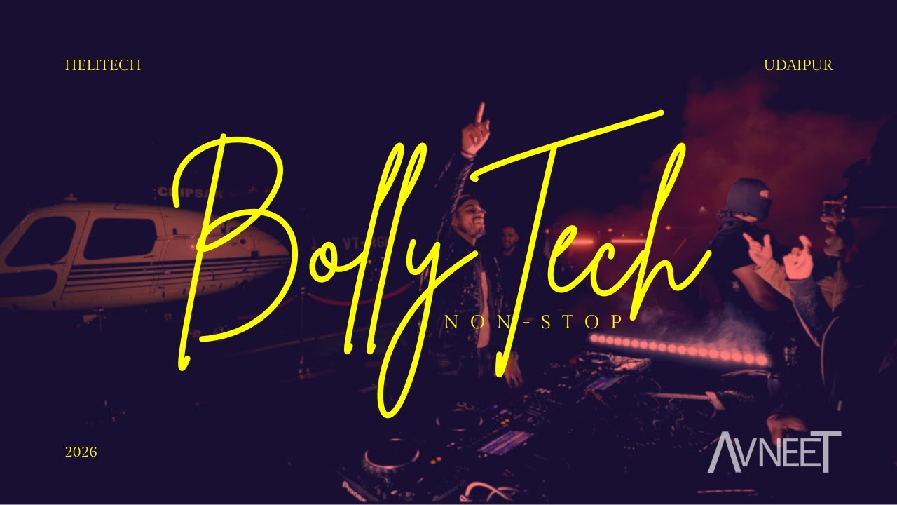 BOLLYWOOD NON STOP | BOLLYTECH | AVNEET MUSIC | HELITECH | BOLLYWOOD CLASSICS | 2026