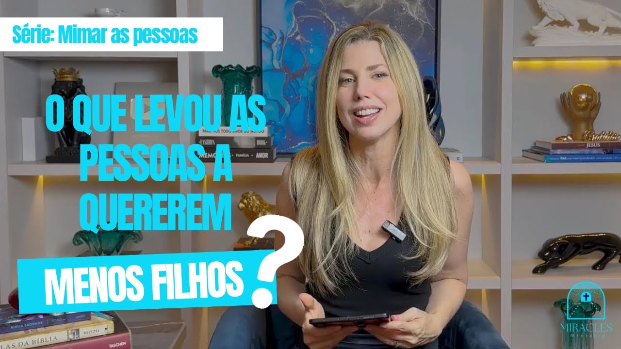 O Que Levou As Pessoas A Quererem Menos Filhos?