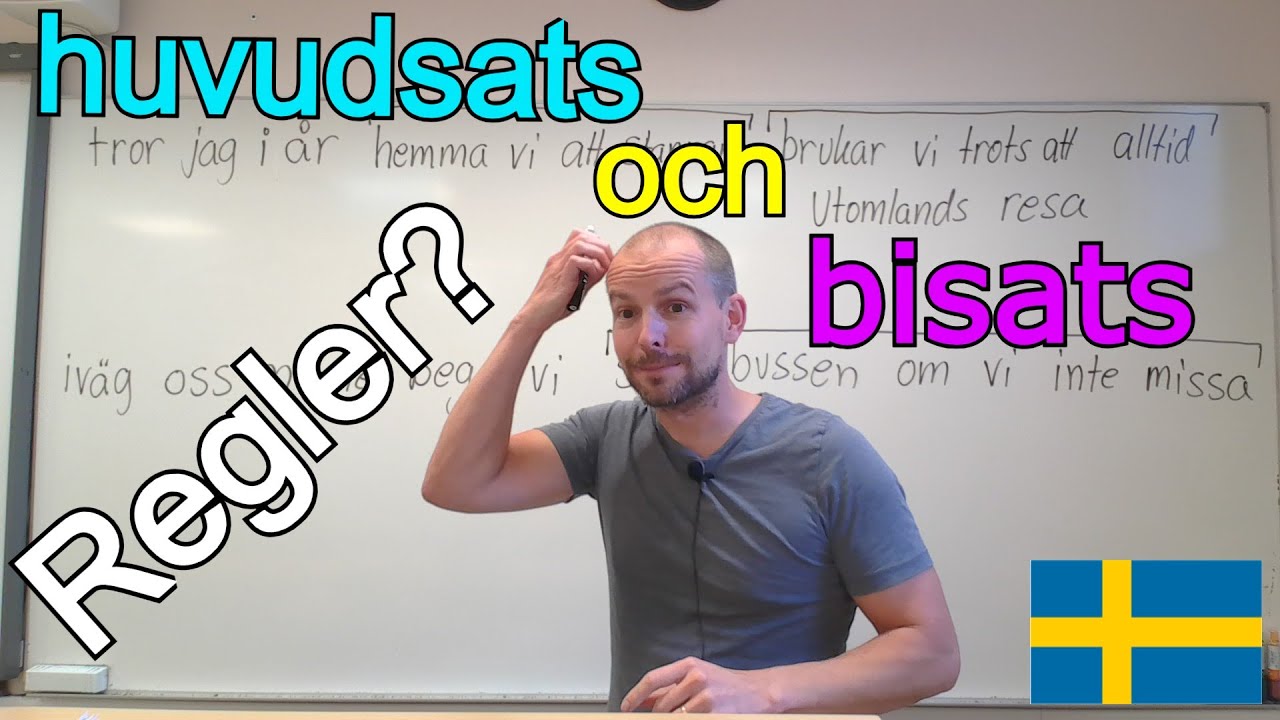 Regler för huvudsats och bisats (ordföljd) SFI