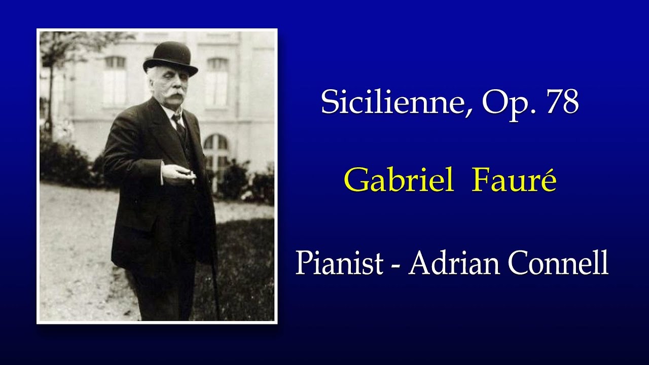 Gabriel  Faur&eacute; - Scilienne as a Piano solo