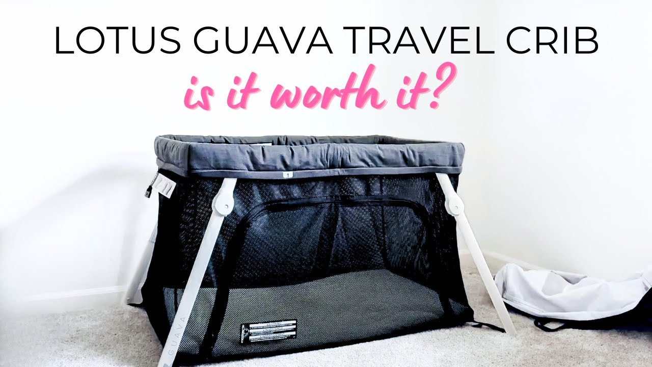 Review of the Lotus Guava Travel Crib