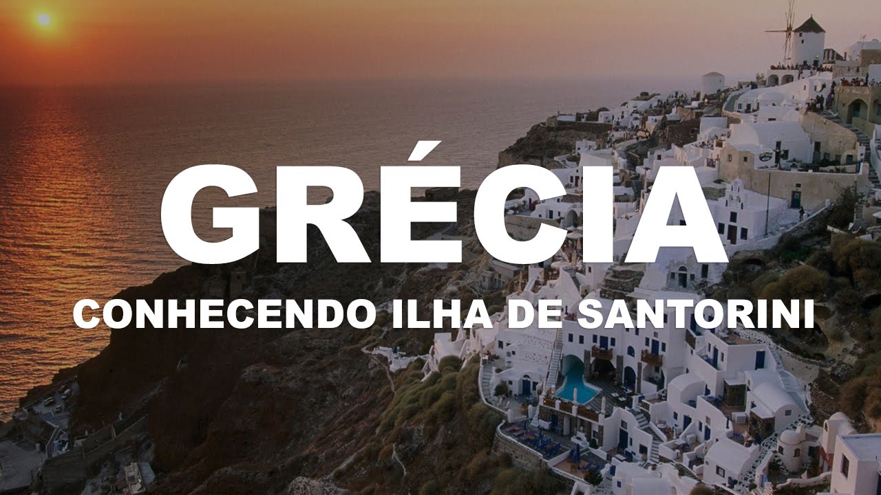 Santorini - Paixão a primeira vista - Grécia