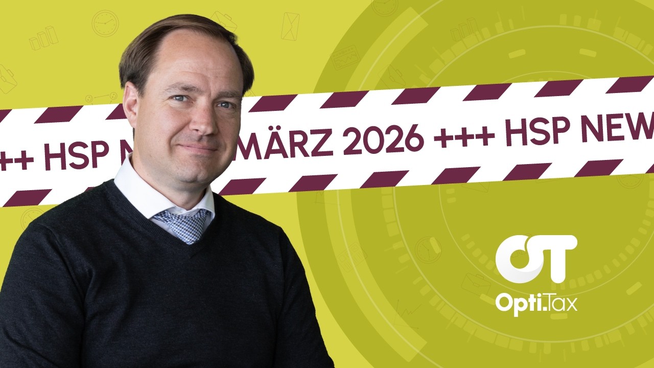 hsp News März 2026: Opti.Tax 26.0 steht in den Startlöchern (CbCR, Grundsteuer, Cloud, KI und mehr!)