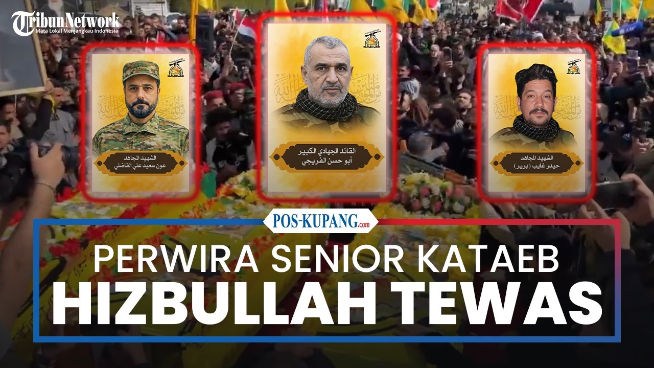 Perwira Senior Kataeb Hezbollah Tewas,Milisi Pro-Iran Irak Ancam Negara Eropa Ikut Perang Lawan Iran