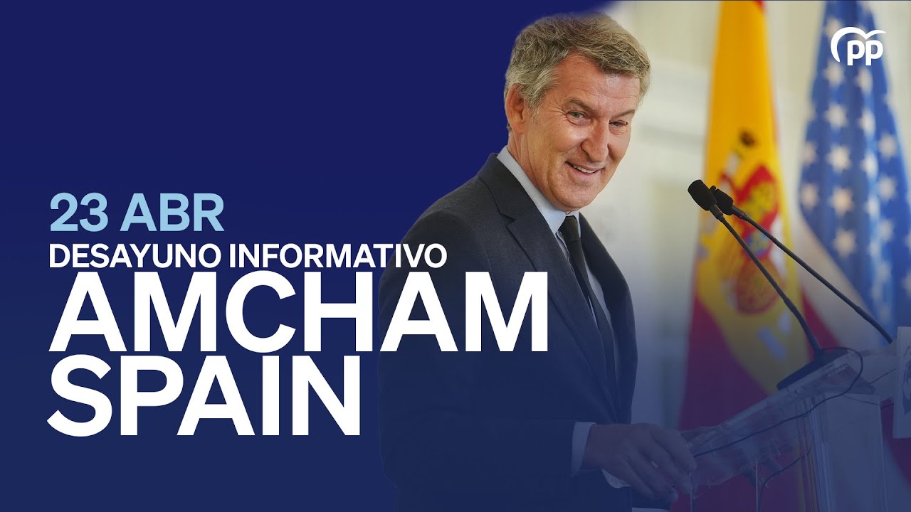 Feijóo interviene en un desayuno informativo organizado por AmChamSpain