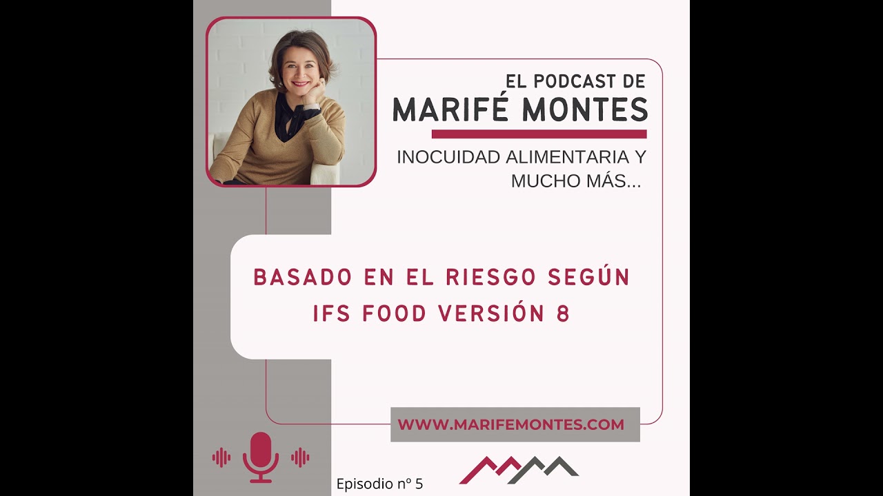 Análisis de Riesgos segun IFS food versión 8 - Episodio nº 5