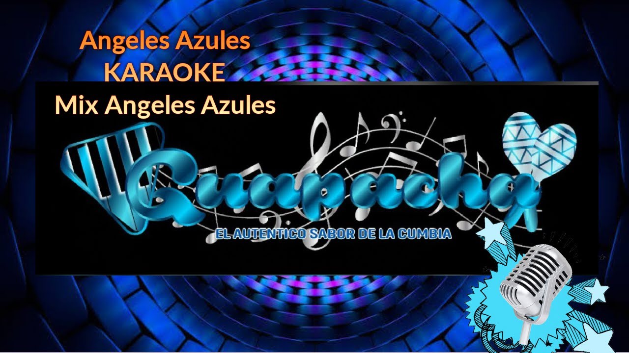 Mix Angeles Azules KARAOKE de exitos Lo mejor de lo mejor.!!