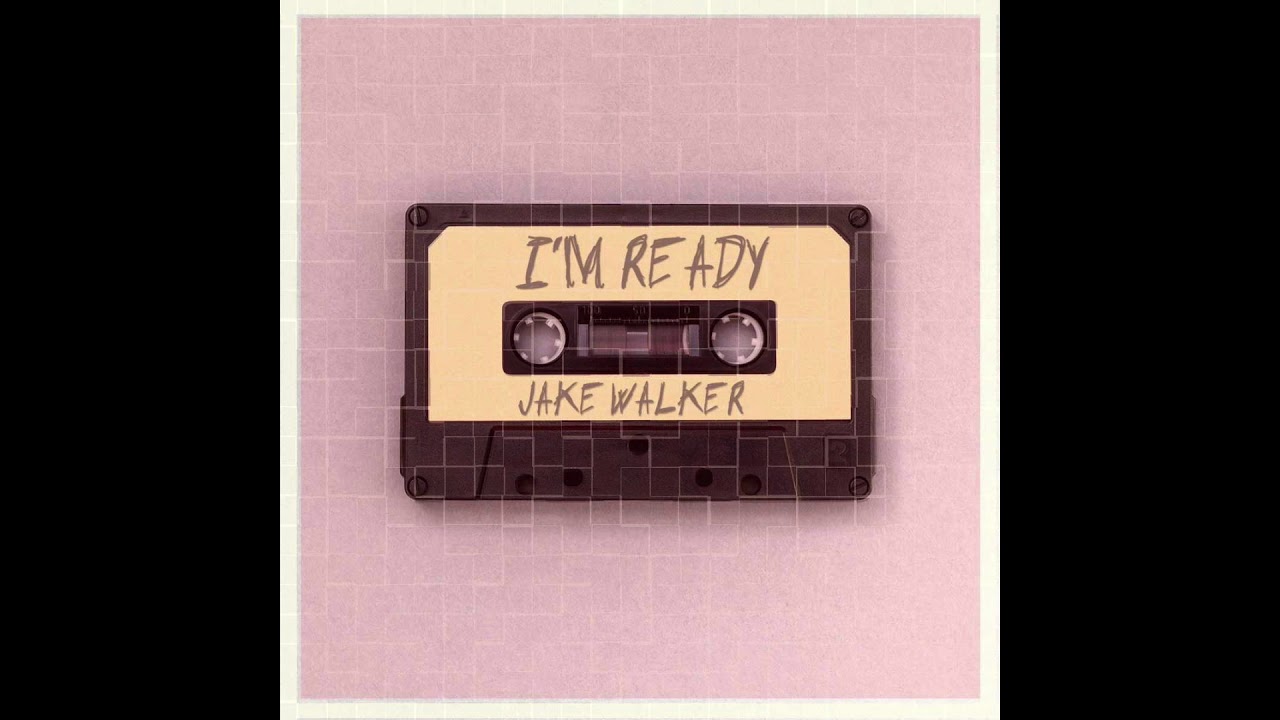 Jake Austin Walker - I'm Ready [Audio]