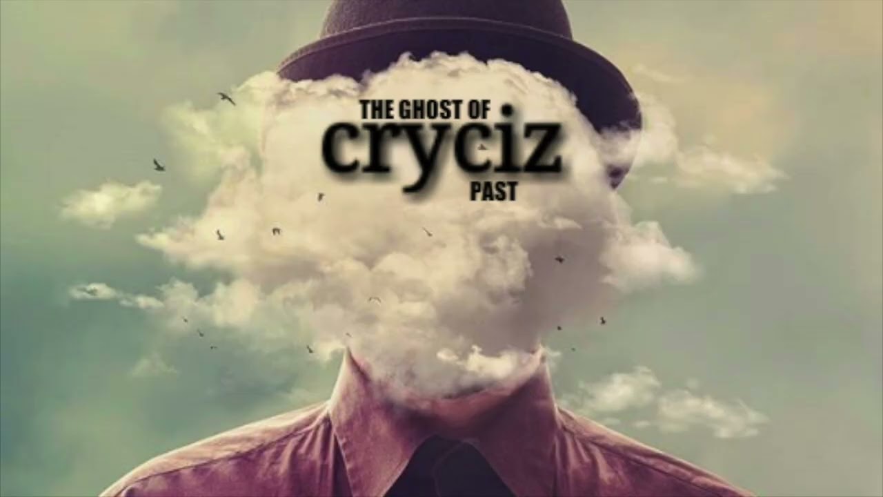 CryCiz Colossus presents - THE GHOST OF CRYCIZ PAST (FULL ALBUM)