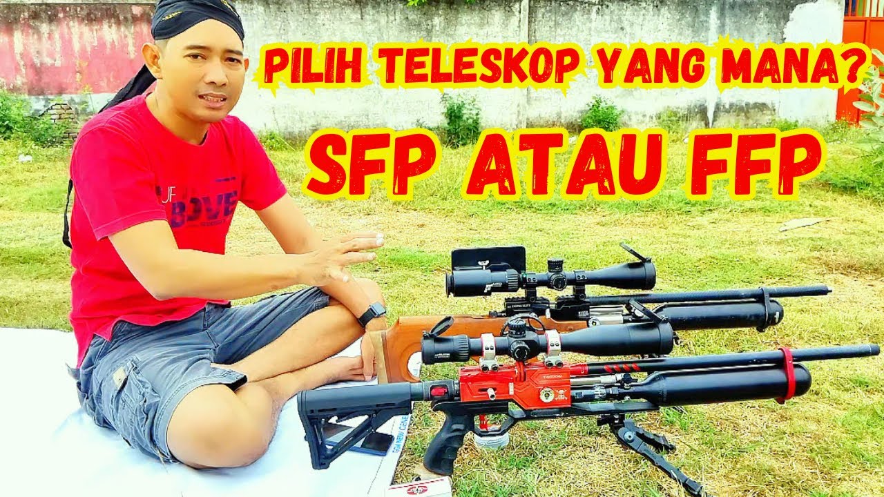 Teleskop SFP VS FFP, Tentukan Pilihanmu!