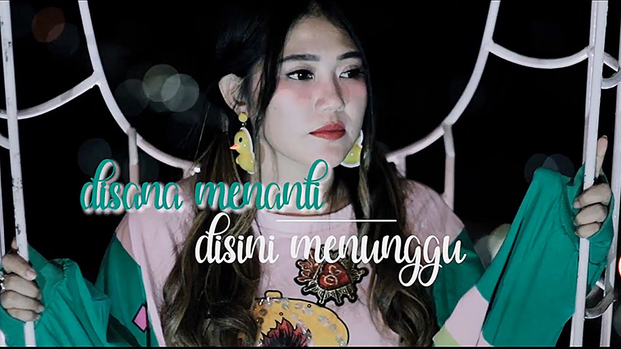 Via Vallen - Di Sana Menanti Di Sini Menunggu ( Sungguh Ku Merasa Resah ) || OFFICIAL