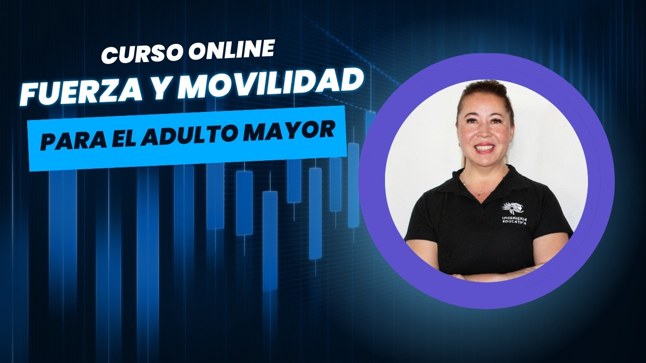 Curso Online ,fuerza y movilidad para el adulto mayor (parte 2)