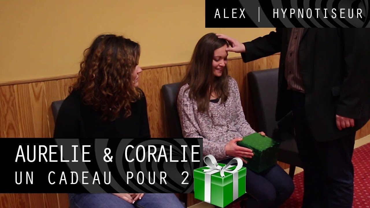 Hypnose - Aurélie & Coralie - Un cadeau pour 2 - Noël Hypnotique | Alex Hypnotiseur