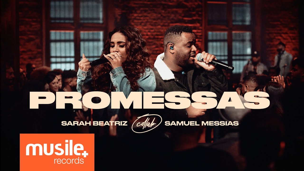 Sarah Beatriz e Samuel Messias - Promessas (Maverick City Music - Promises) - Ao Vivo