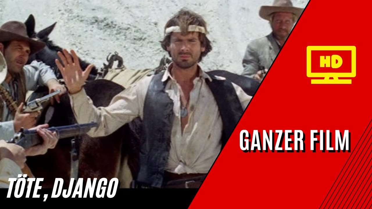 Töte, Django | HD | Western | Ganzer Film auf Deutsch